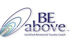 Be Above — Certified Relational Trauma Coach